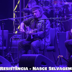 Resistência - Nasce Selvagem #Niskens (6 Vox)