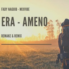 Era - Ameno (Rework & Remix)
