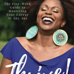 get [⚡PDF⚡] Download Thrive: The Five-Week Guide to Mastering Your Energy at Any Age