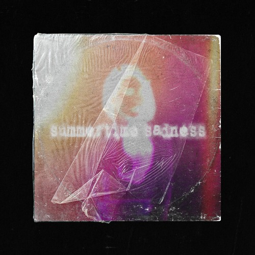 SUMMERTIME SADNESS [FREE DL]