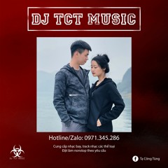 NONSTOP BAY PHÒNG TRACK THÁI HOÀNG GÕ STYLE - DJ TCT MUSIC 0971345286 - NHẠC BAY PHÒNG HAY NHẤT 2022
