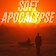 SOFT APOCALYPSE - Single Remix