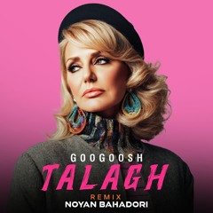 Googoosh - Talagh (Noyan Remix) | گوگوش - طلاق ( نویان ریمیکس)