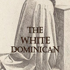 GET EPUB 📃 The White Dominican (Dedalus European Classics) by  Gustav Meyrink &  Mik