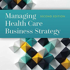 [Free] EPUB 📑 Managing Health Care Business Strategy by  George B. Moseley III EPUB