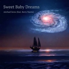 Sweet Baby Dreams (Featuring Kerry Narew)