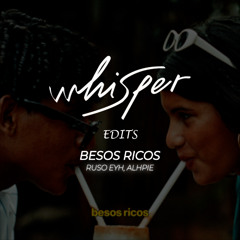 Besos Ricos (Ruso Eyh, Alphie EDIT)(FREE DOWNLOAD)