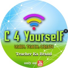 Seekhna Hai Toh C 4 Yourself