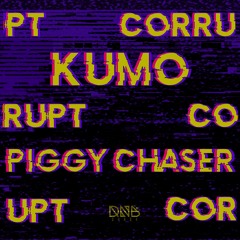 KUMO - PIGGY CHASER [FREE DOWNLOAD]