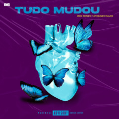 Tudo Mudou (ft Osvaldo Paulino)