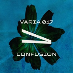 VARIA 017 - CONFUSION