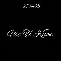Use To Know(prod.MarkMotta)