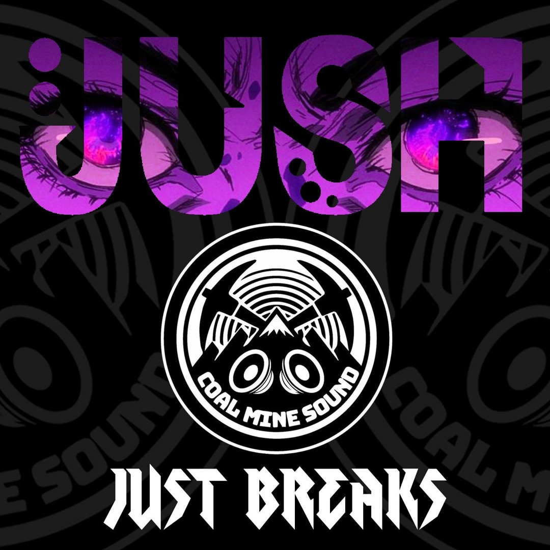Jush Just Breaks (Mountain Standard Guest Mix)