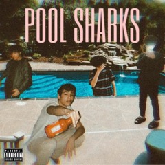 "Pool Sharks" Feat. SpecialK & ScxttPilgrim (prod. Parker Mitchell)