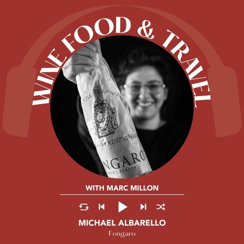 Ep. 1893 Michael Albarello Of Fongaro | Wine, Food & Travel With Marc Millon