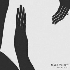 touch the new