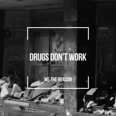 Drugs Don't Work