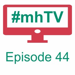 #mhTV​ episode 44 - People who are experiencing homelessness