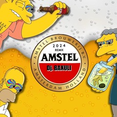 Baxuli - AMSTEL REMIX 2024