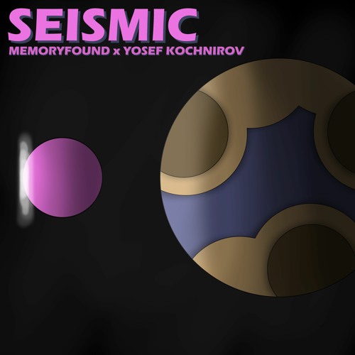 MEMORYFOUND x YOSEF KOCHNIROV - SEISMIC