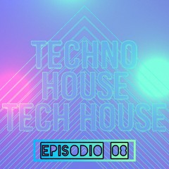 DJ BEAT UP - Tech House, Techno Episodio 08