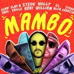 95 - 128. Steve Aoki & Willy William - Mambo (feat. Sean Paul, El Alfa & Play-N-Skillz)