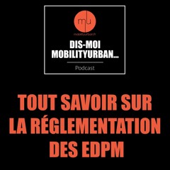 Épisode #1 - QUELLE EST LA RÉGLEMENTATION DES EDPM ?