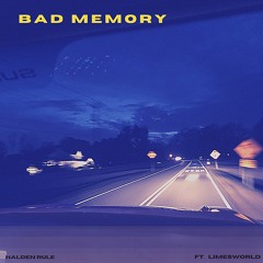 Bad Memory (ft. Limesworld)