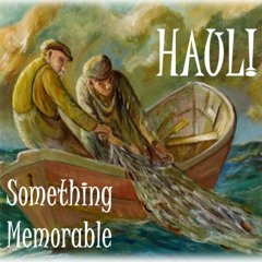 Haul (Something Memorable)