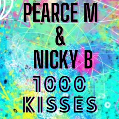 Pearce M & Nicky B - 1000 Kisses