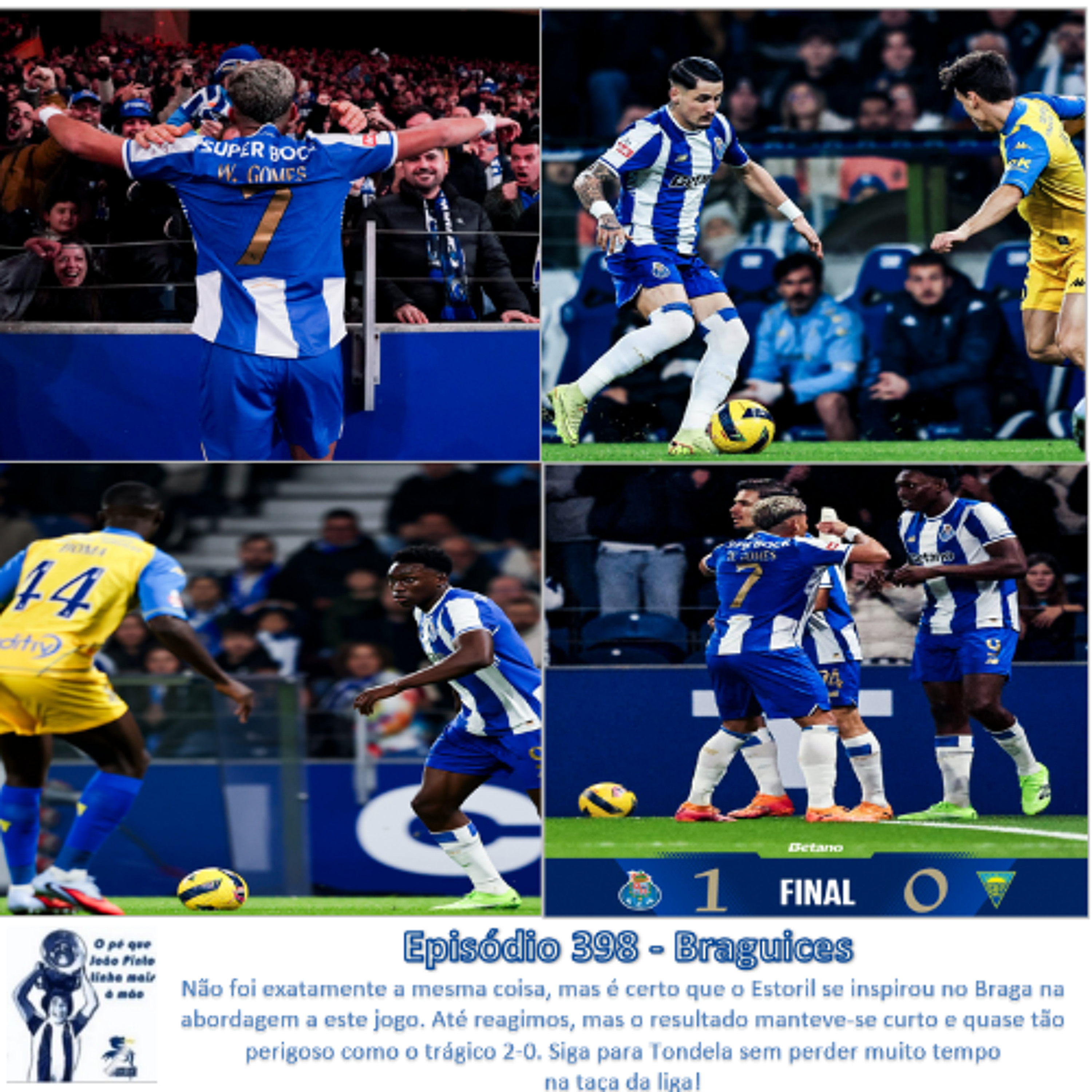 Episódio 398 - Braguices