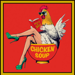 Chicken Soup (Bootleg)