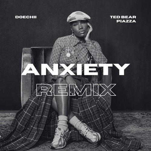 Doechii - Anxiety (Ted Bear & PIAZZA Remix)