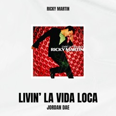 Ricky Martin - Livin' La Vida Loca (Jordan Dae Remix)