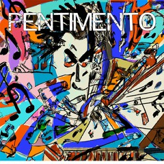 Pentimento (Fantasy for Orchestra Painted Over Themes by Beethoven)