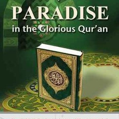 (PDF) Download Description of Paradise in the Glorious Qur'an BY : Abdul Halim Ibn Muhammad Nas