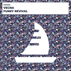 Vecna - Funky Revival (Radio Edit) [CRMS354]