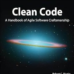 READ Clean Code: A Handbook of Agile Software Craftsmanship (Robert C. Martin Series) BY Martin