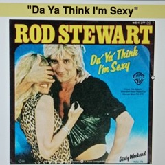 Da Ya Think I'm Sexy (Pacha Rmx & Ntrance Rmx) Bootleg By Alex Pinto