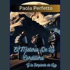 ??pdf^^ ✨ El Misterio De La Cordillera Y La Serpiente De Luz (Spanish Edition) PDF - KINDLE - EPUB