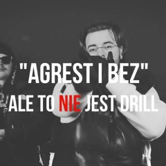 SB Maffija x 2115 - "Agrest i bez" ale to NIE jest drill