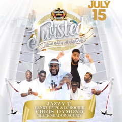 TWISTED WEEKEND 2023.. CHRIS DYMOND,JAZZY T,BANKY HYPE & BLK SHADOW