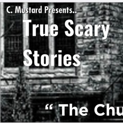 True Scary Stories " The Church " Let's Not Meet
