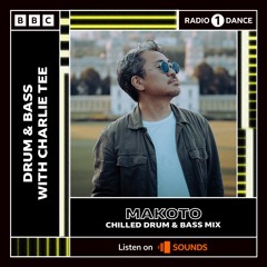 Makoto - BBC Radio1 -  Chilled Mix - 18/02/2024