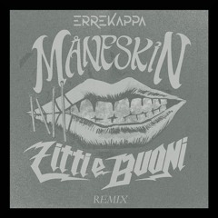 MANESKIN - Zitti E Buoni (ErreKappa Remix)