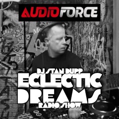 STAN DUPP LIVE ON AUDIO FORCE RADIO  - ECLECTIC DREAMS SHOW - 07-11-2025.mp3