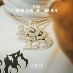 lil quill - made a way