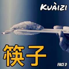 Kuaizi - Face D