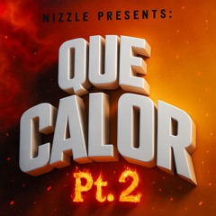 Nizzle Que Calor 2