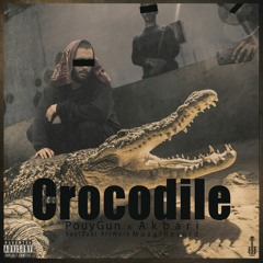 Crocodile [ Prod. Akbari ]
